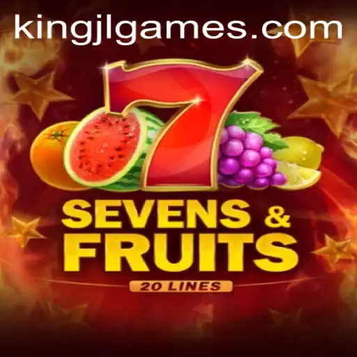 SevensFruits20: A KingJL Exclusive Experience