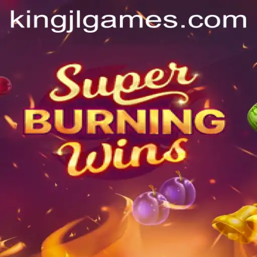 Exploring SuperBurningWins: A Retro-Inspired Slot Adventure with KingJL