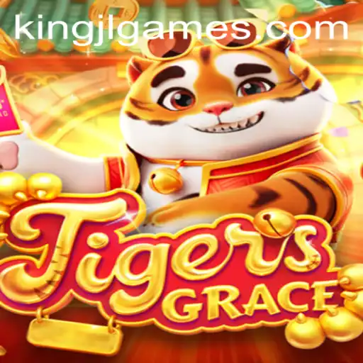 Exploring the Exciting World of TigersGrace and the Influence of KingJL
