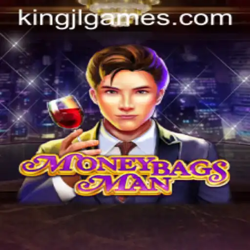 Discover the Exciting World of MoneybagsMan and the Story of KingJL